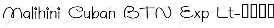 Malihini Cuban BTN Exp Lt字体转换